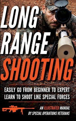 Long Range Shooting: An Illustrated Manual B0H7NDGP2N Book Cover
