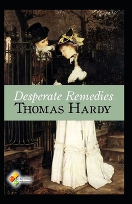 Desperate Remedies:Thomas Hardy Original Edition(Annotated)