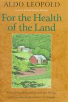 For the Health of the Land: Previously Unpublis... 1559637633 Book Cover