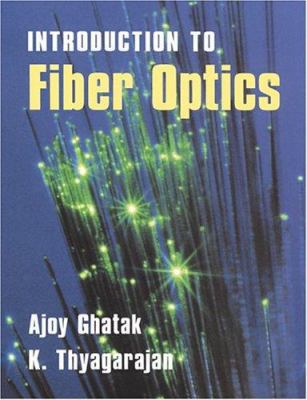 An Introduction to Fiber Optics 0521571200 Book Cover