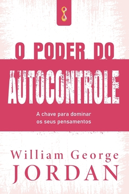 O Poder do Autocontrole [Portuguese] 6587885799 Book Cover
