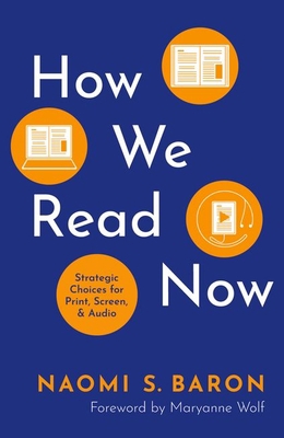 How We Read Now: Strategic Choices for Print, S... 0197656889 Book Cover