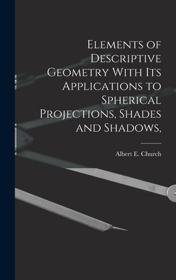 Elements of Descriptive Geometry With its Appli... 1017081204 Book Cover