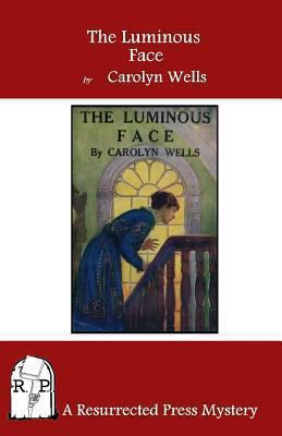 The Luminous Face 1937022641 Book Cover