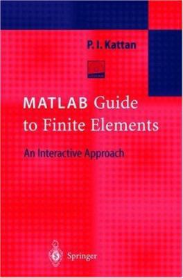 MATLAB Guide to Finite Elements: An Interactive... [German] 3540438742 Book Cover
