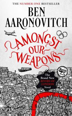 Amongst Our Weapons: The Brand New Rivers Of Lo... 147322666X Book Cover