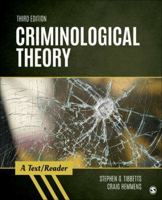 Criminological Theory: A Text/Reader 1506367828 Book Cover