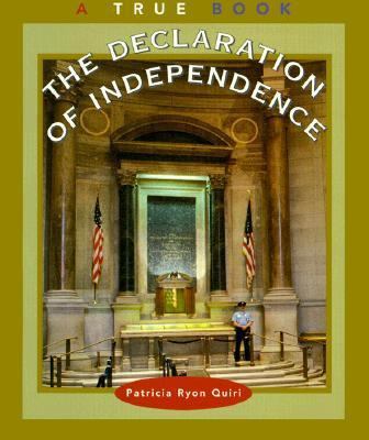 The Declaration of Independence (True Books: Go... 0516264303 Book Cover
