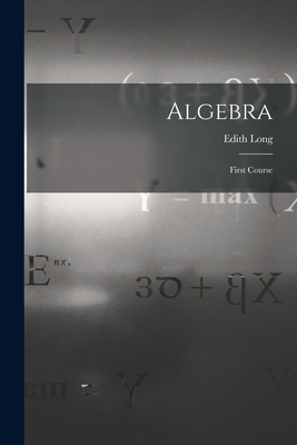 Algebra: First Course 1018902228 Book Cover