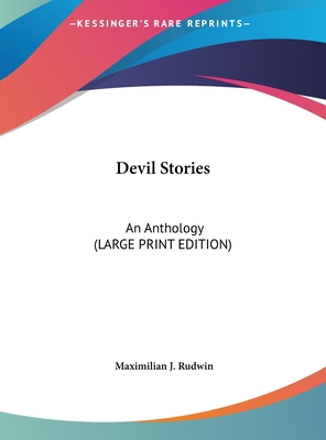 Devil Stories: An Anthology (LARGE PRINT EDITION) [Large Print] 1169922465 Book Cover