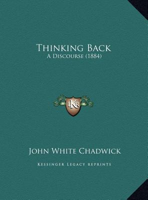 Thinking Back: A Discourse (1884) 116956142X Book Cover