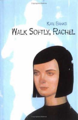 Walk Softly, Rachel 0374382301 Book Cover