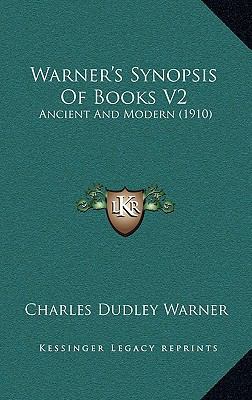 Warner's Synopsis Of Books V2: Ancient And Mode... 1167312198 Book Cover