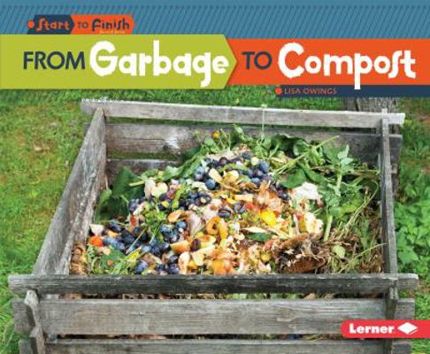 From Garbage to Compost 1512409111 Book Cover