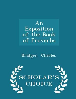 An Exposition of the Book of Proverbs - Scholar... 1298311365 Book Cover