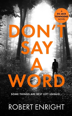 Don't Say A Word 1739346157 Book Cover