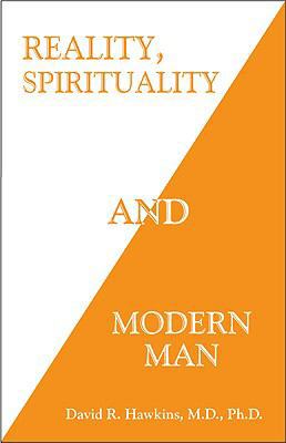 Reality, Spirituality, and Modern Man 1933391898 Book Cover