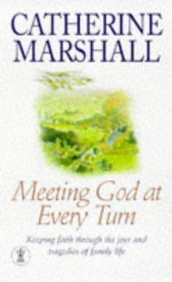 Meeting God at Every Turn B001UE5UQY Book Cover