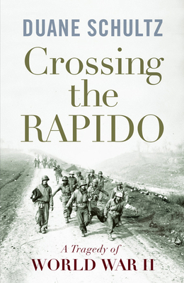 Crossing the Rapido: A Tragedy of World War II B0082OLEU6 Book Cover
