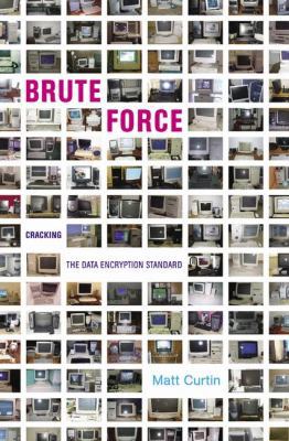Brute Force: Cracking the Data Encryption Standard B002RM57V6 Book Cover