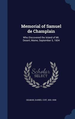 Memorial of Samuel de Champlain: Who Discovered... 1340075156 Book Cover