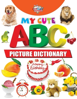 My Cute ABC Picture Dictionary 9383990856 Book Cover