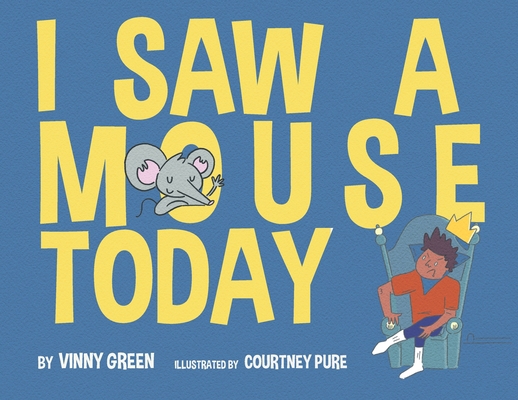 I Saw A Mouse Today 1087927331 Book Cover