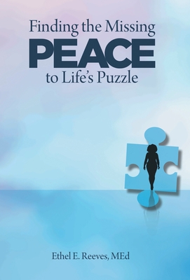 Finding the Missing Peace to Life's Puzzle 1664236228 Book Cover