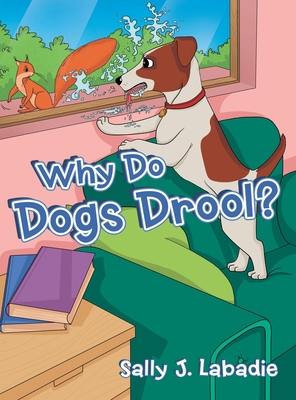 Why Do Dogs Drool? 1665727012 Book Cover