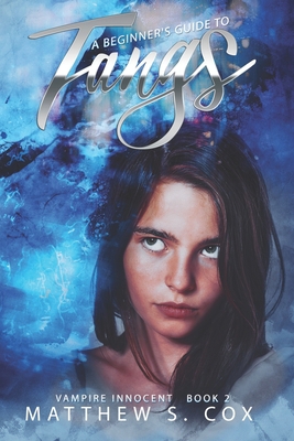 A Beginner's Guide to Fangs 1980842922 Book Cover