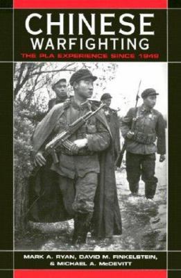 Chinese Warfighting: The PLA Experience Since 1949 0765610884 Book Cover