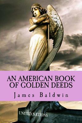 An American Book of Golden Deeds 1548267600 Book Cover