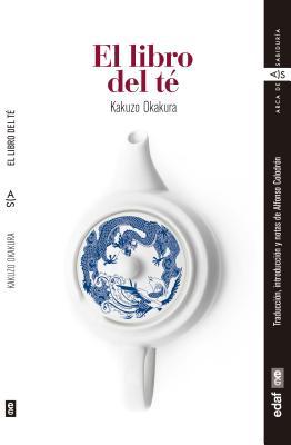 Libro del Te, El [Spanish] 844143915X Book Cover