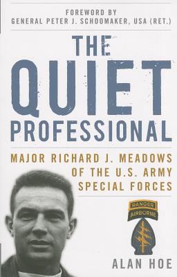 The Quiet Professional: Major Richard J. Meadow... 0813144515 Book Cover