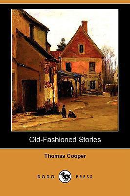 Old-Fashioned Stories (Dodo Press) 1409965945 Book Cover
