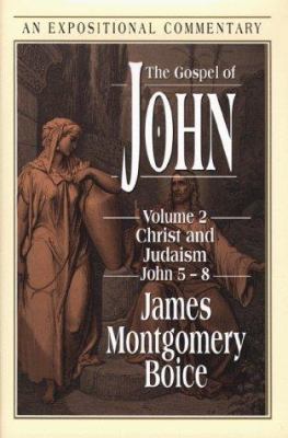 The Gospel of John: Christ and Judaism, John 5-8 080101073X Book Cover
