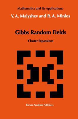 Gibbs Random Fields: Cluster Expansions 9401056498 Book Cover
