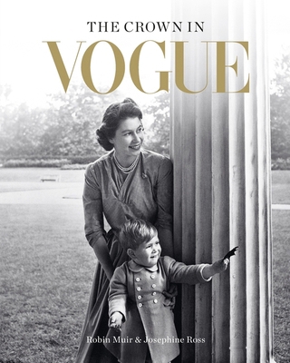 The Crown in Vogue: Vogue's 'Special Royal Salu... 1840918209 Book Cover