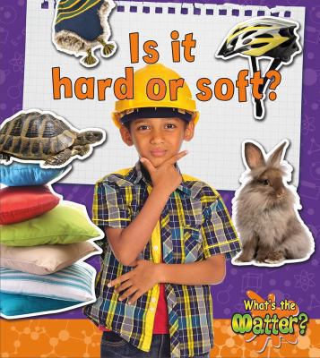 Is It Hard or Soft? 0778705382 Book Cover