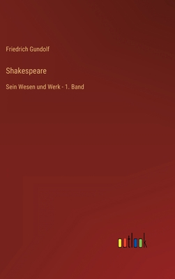 Shakespeare: Sein Wesen und Werk - 1. Band [German] 336846387X Book Cover