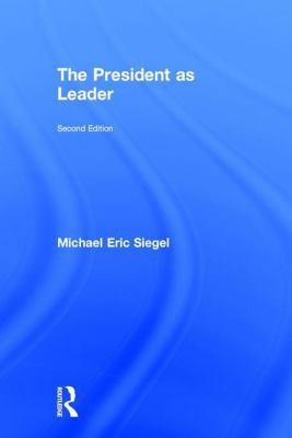 The President as Leader 1138231061 Book Cover