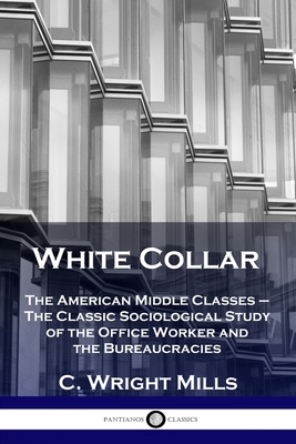 White Collar: The American Middle Classes - The... 1789872634 Book Cover