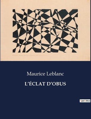 L'Éclat d'Obus [French] B0CLWWGK49 Book Cover