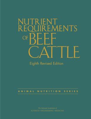 Nutrient Requirements of Beef Cattle: Eighth Re... 0309273358 Book Cover