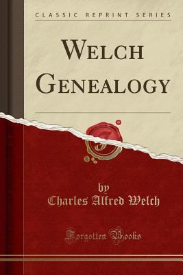 Welch Genealogy (Classic Reprint) 1333529473 Book Cover