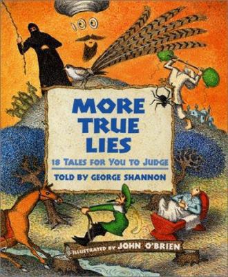 More True: 18 Tales for You to Judge 0060291885 Book Cover