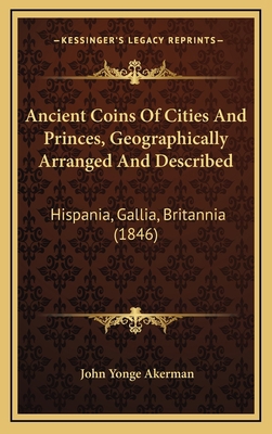 Ancient Coins Of Cities And Princes, Geographic... 1164742639 Book Cover