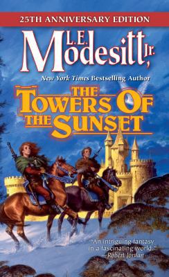 The Towers of the Sunset: 25th Anniversary Edition 0765398230 Book Cover
