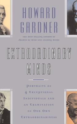 Extraordinary Minds: Portraits of 4 Exceptional... 0465021255 Book Cover