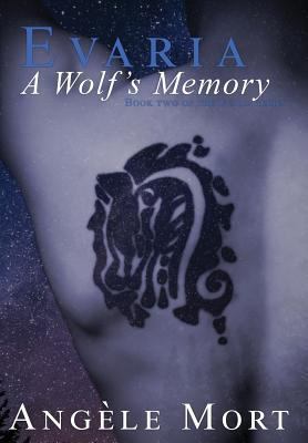 Evaria: A Wolf's Memory 0990703622 Book Cover